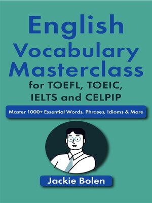 cover image of English Vocabulary Masterclass for TOEFL, TOEIC, IELTS and CELPIP